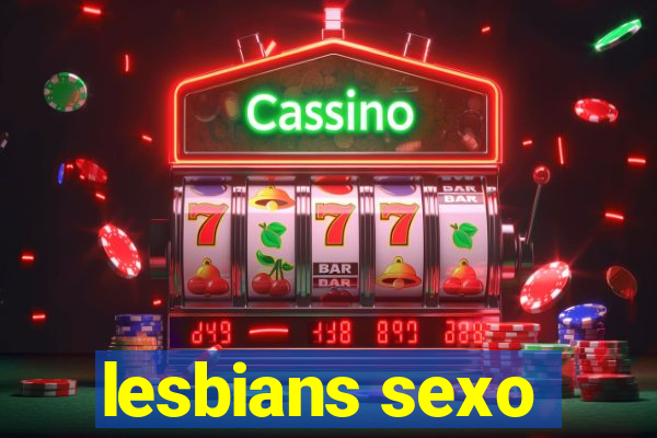 lesbians sexo